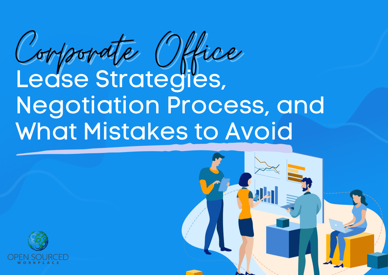 Corporate Office Lease Strategies, Negotiation Process, and What Mistakes to Avoid